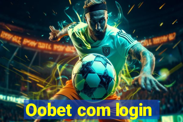 Oobet com login